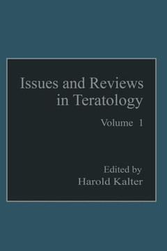 Issues and Reviews in Teratology: Volume 1