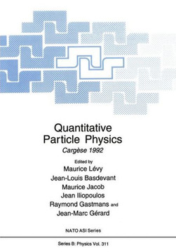 Quantitative Particle Physics: Carg??e 1992