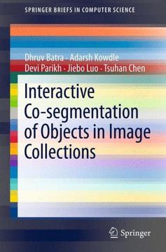 Interactive Co-Segmentation of Objects in Image Collections