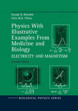 Physics with Illustrative Examples from Medicine and Biology: Electricity and Magnetism
