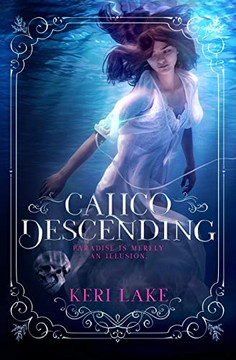 Calico Descending (Juniper Unraveling)