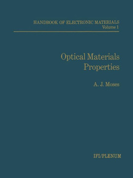 Handbook of Electronic Materials: Volume 1 Optical Materials Properties Handbook of Electronic Materials: Volume 1 Optical Materials Properties