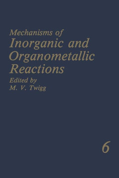 Mechanisms of Inorganic and Organometallic Reactions: Volume 6