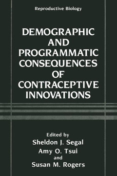 Demographic and Programmatic Consequences of Contraceptive Innovations Demographic and Programmatic Consequences of Contraceptive Innovations