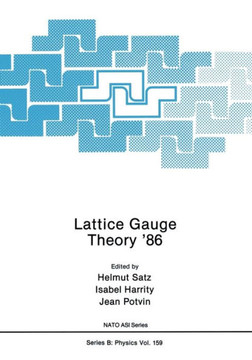 Lattice Gauge Theory '86