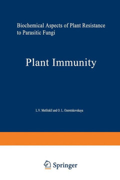 Plant Immunity: Biochemical Aspects of Plant Resistance to Parasitic Fungi