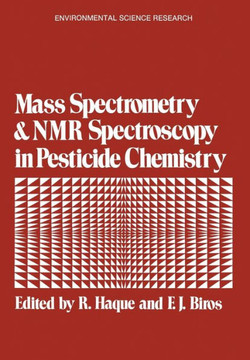 Mass Spectrometry and NMR Spectroscopy in Pesticide Chemistry