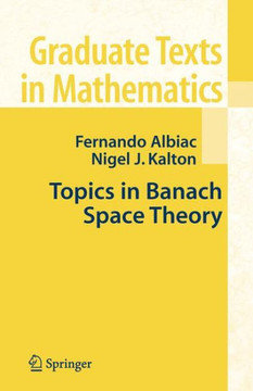 Topics in Banach Space Theory Topics in Banach Space Theory