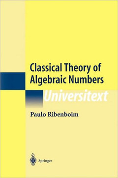 Classical Theory of Algebraic Numbers
