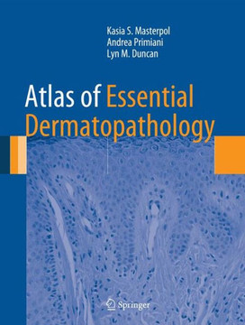 Atlas of Essential Dermatopathology