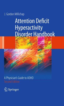Attention Deficit Hyperactivity Disorder Handbook: A Physician's Guide to ADHD - 9781461420217