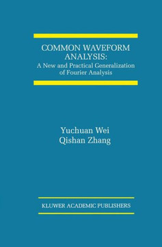 Common Waveform Analysis: A New and Practical Generalization of Fourier Analysis