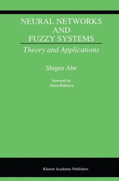 Neural Networks and Fuzzy Systems: Theory and Applications