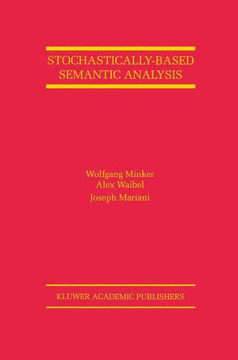 Stochastically-Based Semantic Analysis Stochastically-Based Semantic Analysis