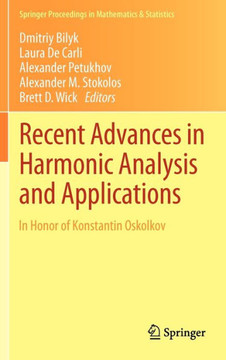 Recent Advances in Harmonic Analysis and Applications: In Honor of Konstantin Oskolkov