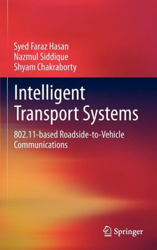 Intelligent Transport Systems: 802.11-Based Roadside-To-Vehicle Communications