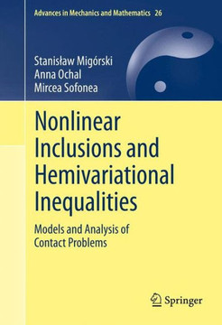 Nonlinear Inclusions and Hemivariational Inequalities: Models and Analysis of Contact Problems