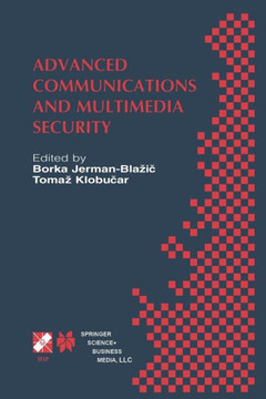 Advanced Communications and Multimedia Security: Ifip Tc6 / Tc11 Sixth Joint Working Conference on Communications and Multimedia Security September 26 Advanced Communications and Multimedia Security: Ifip Tc6 / Tc11 Sixth Joint Working Conference on Communications and Multimedia Security September 26