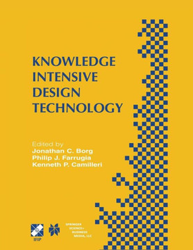 Knowledge Intensive Design Technology: Ifip Tc5 / Wg5.2 Fifth Workshop on Knowledge Intensive CAD July 23-25, 2002, St. Julians, Malta
