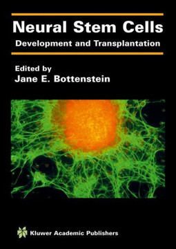 Neural Stem Cells: Development and Transplantation