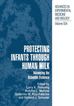 Protecting Infants Through Human Milk: Advancing the Scientific Evidence