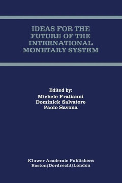 Ideas for the Future of the International Monetary System
