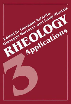 Rheology: Volume 3: Applications