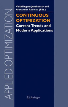 Continuous Optimization: Current Trends and Modern Applications