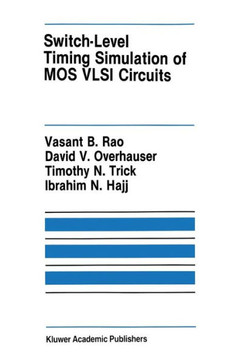 Switch-Level Timing Simulation of Mos VLSI Circuits Switch-Level Timing Simulation of Mos VLSI Circuits