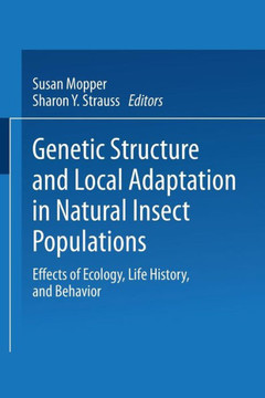 Genetic Structure and Local Adaptation in Natural Insect Populations: Effects of Ecology, Life History, and Behavior
