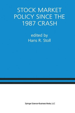 Stock Market Policy Since the 1987 Crash: A Special Issue of the Journal of Financial Services Research