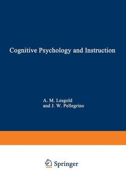 Cognitive Psychology and Instruction