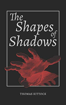 The Shapes Of Shadows The Shapes Of Shadows