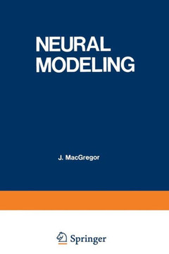 Neural Modeling: Electrical Signal Processing in the Nervous System