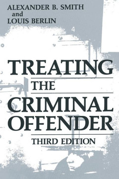 Treating the Criminal Offender Treating the Criminal Offender