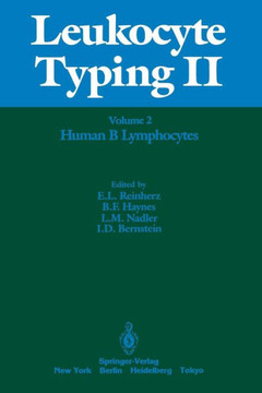 Leukocyte Typing II: Volume 2 Human B Lymphocytes