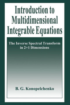 Introduction to Multidimensional Integrable Equations: The Inverse Spectral Transform in 2+1 Dimensions