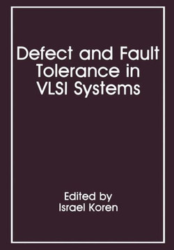 Defect and Fault Tolerance in VLSI Systems: Volume 1
