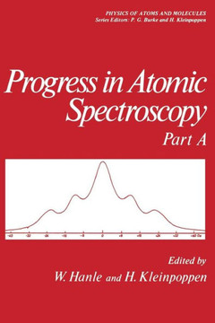 Progress in Atomic Spectroscopy: Part a