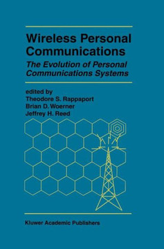 Wireless Personal Communications: The Evolution of Personal Communications Systems - 9781461285724