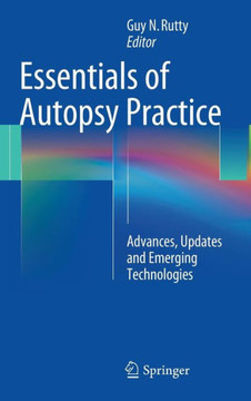 Essentials of Autopsy Practice: Advances, Updates and Emerging Technologies