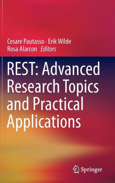 Rest: Advanced Research Topics and Practical Applications