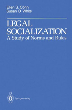 Legal Socialization: A Study of Norms and Rules