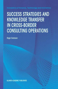 Success Strategies and Knowledge Transfer in Cross-Border Consulting Operations