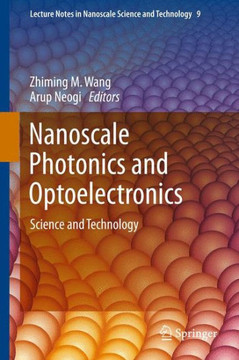 Nanoscale Photonics and Optoelectronics - 9781461427476
