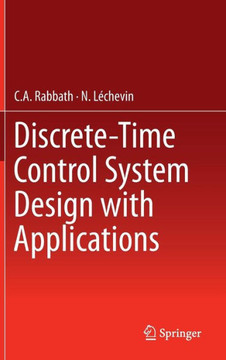 Discrete-Time Control System Design with Applications