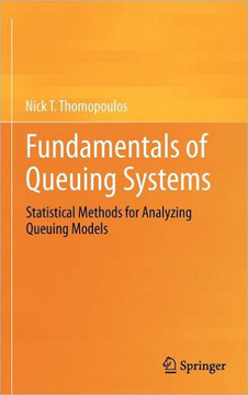 Fundamentals of Queuing Systems: Statistical Methods for Analyzing Queuing Models