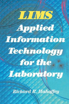 Lims: Applied Information Technology for the Laboratory
