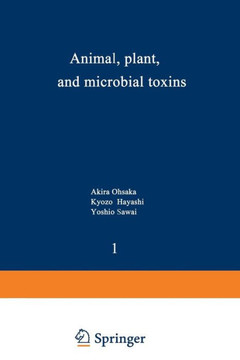 Animal, Plant, and Microbial Toxins: Volume 1--Biochemistry