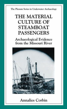 The Material Culture of Steamboat Passengers: Archaeological Evidence from the Missouri River